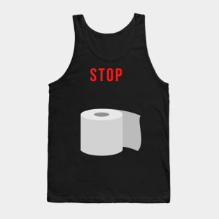 Stop Buying Toilet Paper Shirt Tank Top